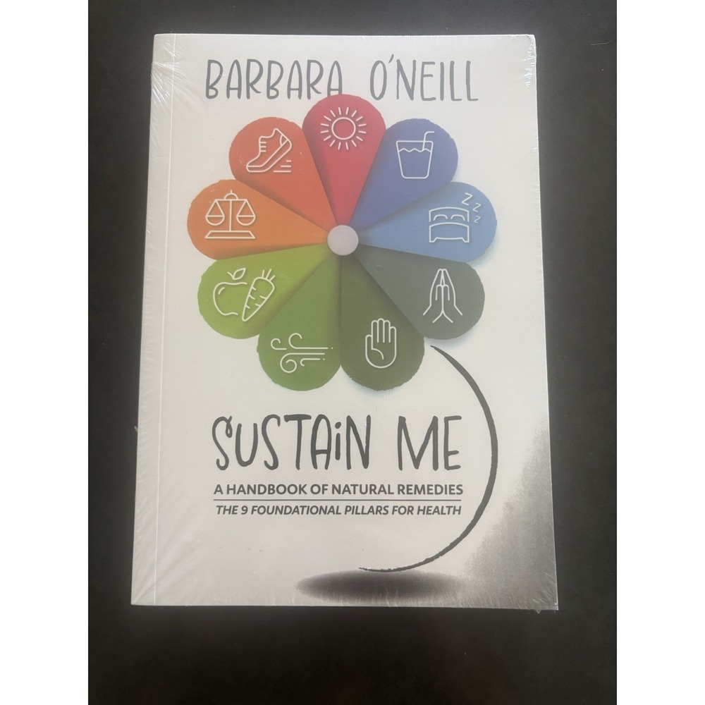 Sustain Me by Barbara O'Neill Book A Handbook Of Natural Remedies 9 Foundational